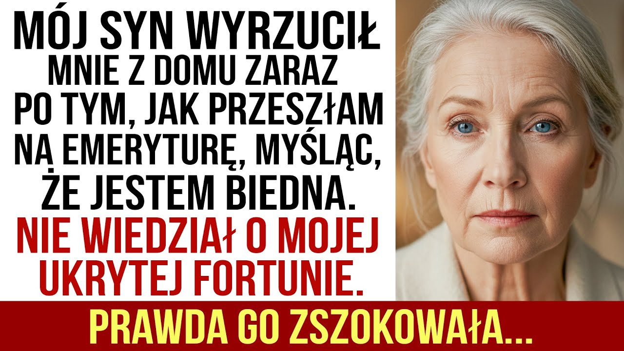 Mój Syn Wyrzucił Mnie Z Domu Po Przejściu Na Emeryturę — Ale Nie Miał Pojęcia O Moim Ukrytym Majątku