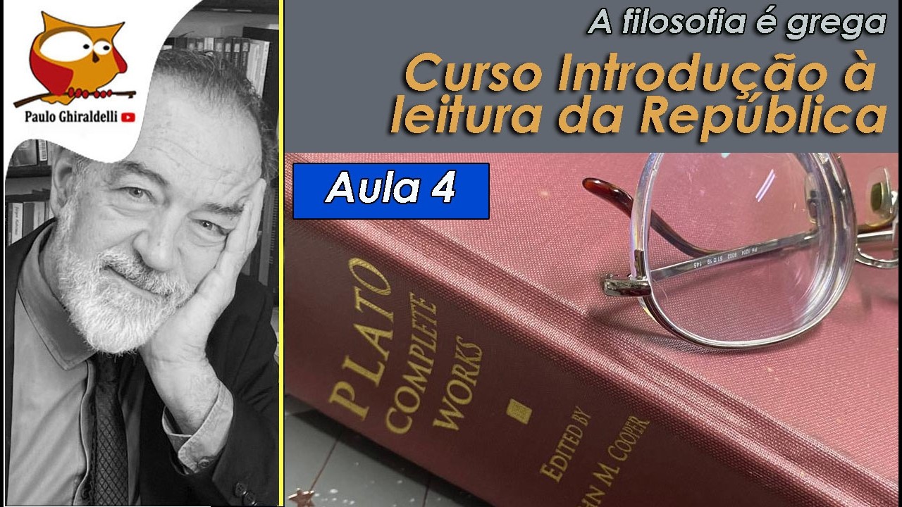 AULA 4. INTRODUÇÃO À LEITURA DA REPÚBLICA DE PLATÃO [18 de fevereiro de 2026]