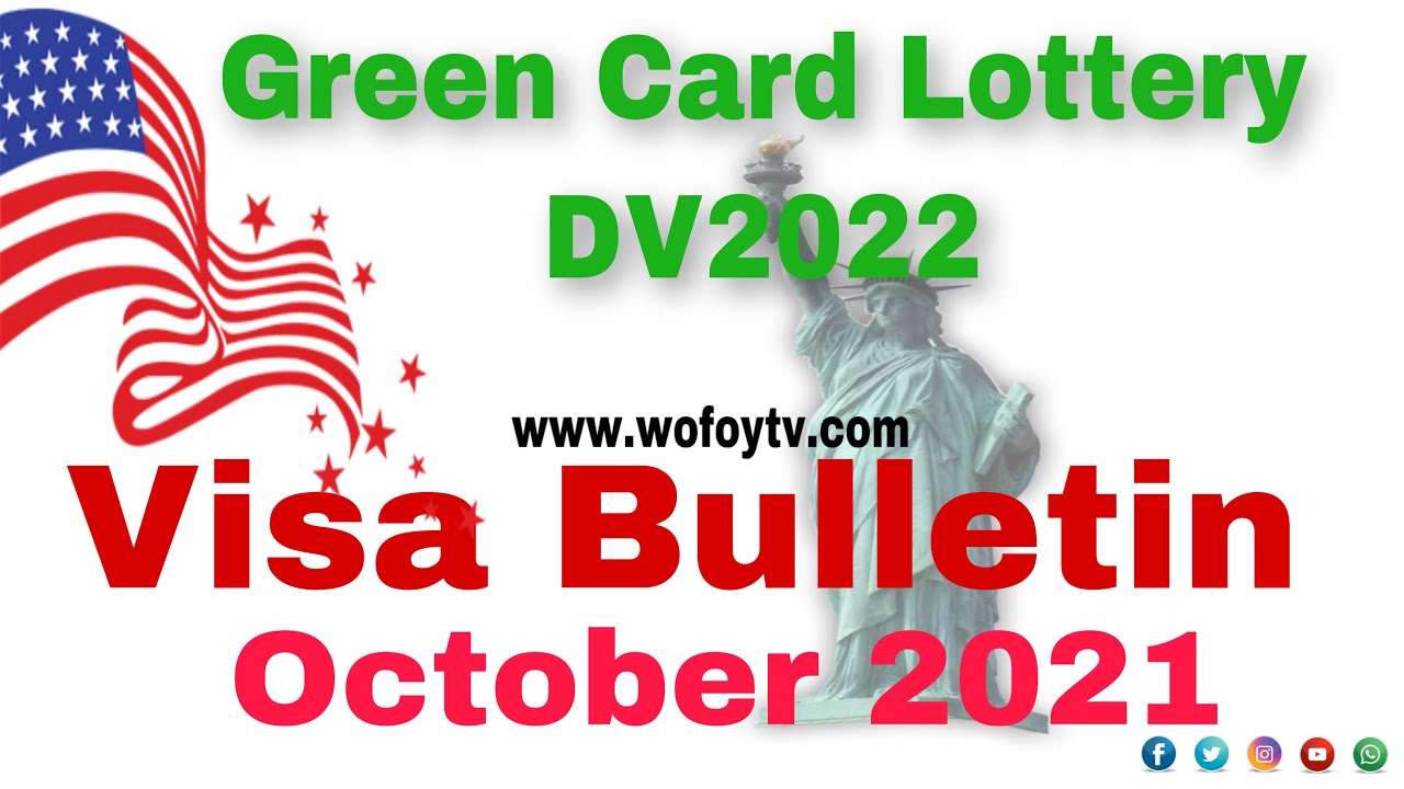 Visa Bulletin October 2021 for DV2022 | Green Card Lottery
