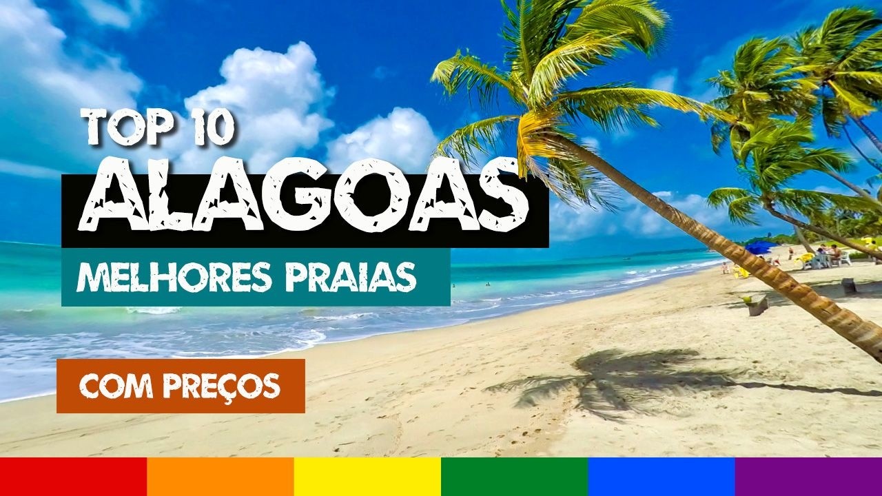 Top 10 Melhores Praias de ALAGOAS - Maceió e Litoral Norte a Sul