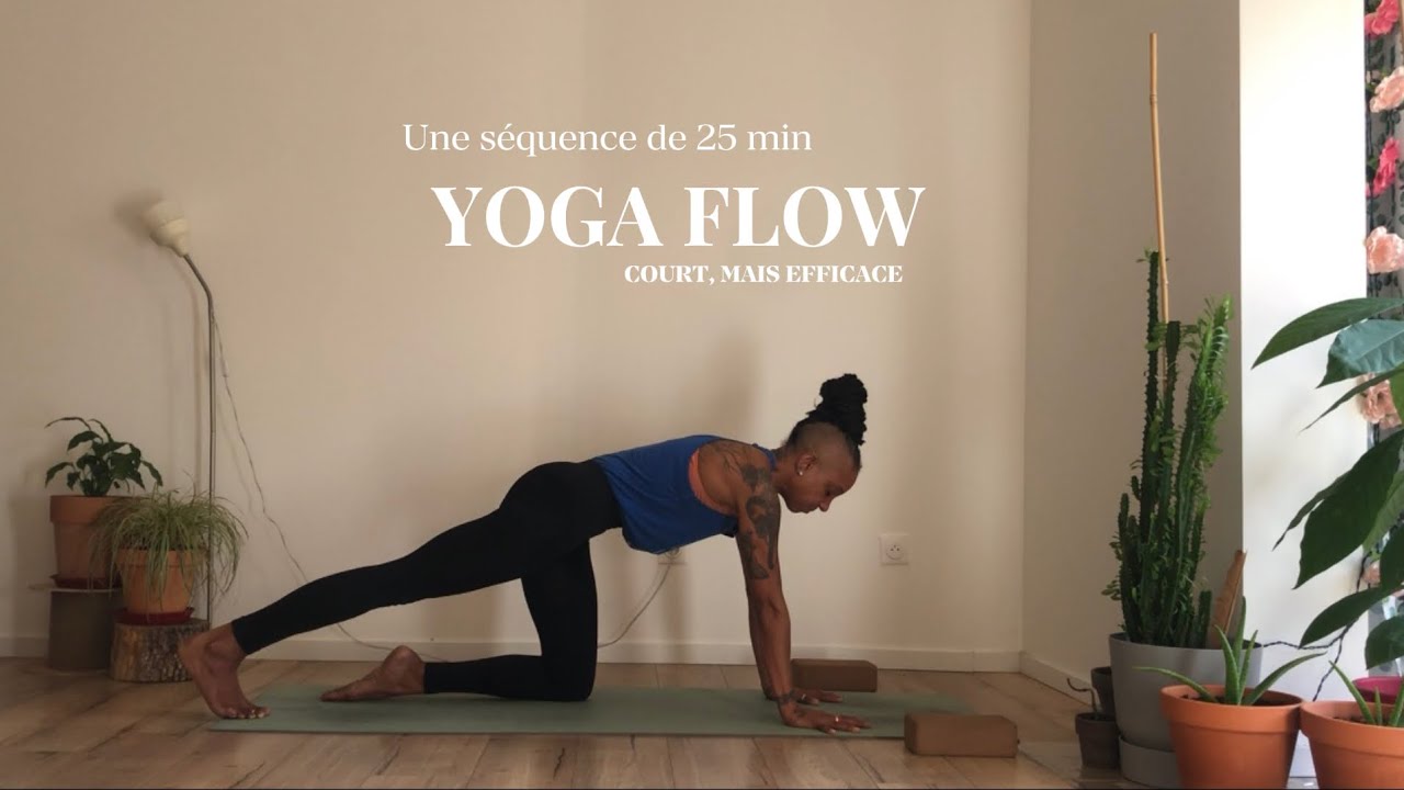 Yoga Flow 25 min | Séances Courtes