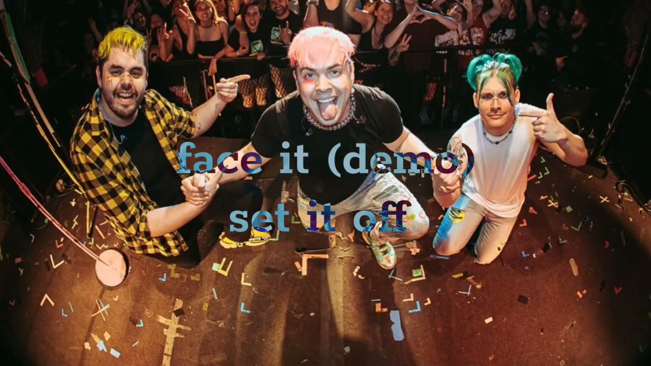 face it (demo) - set it off