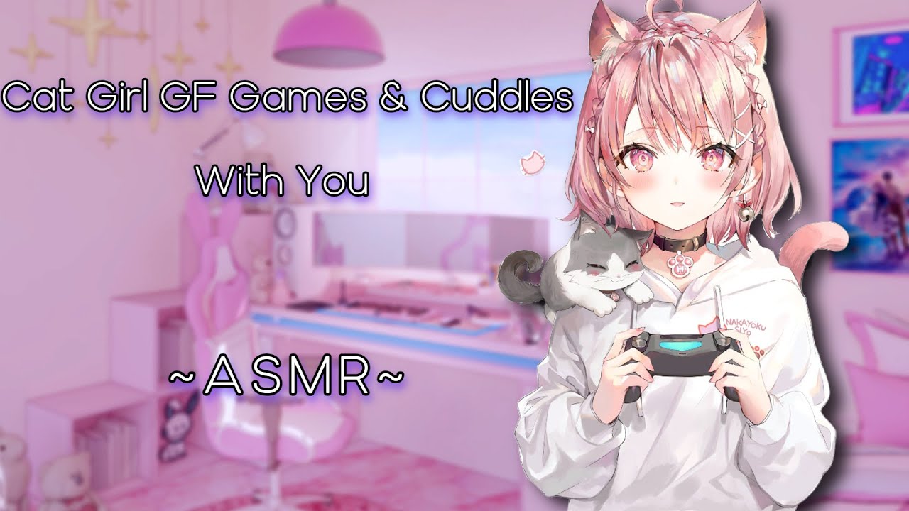 Cat Girl GF Games & Cuddles With You[ ASMR][F4M]