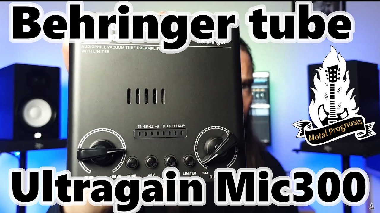 Behringer Ultragain Mic300!