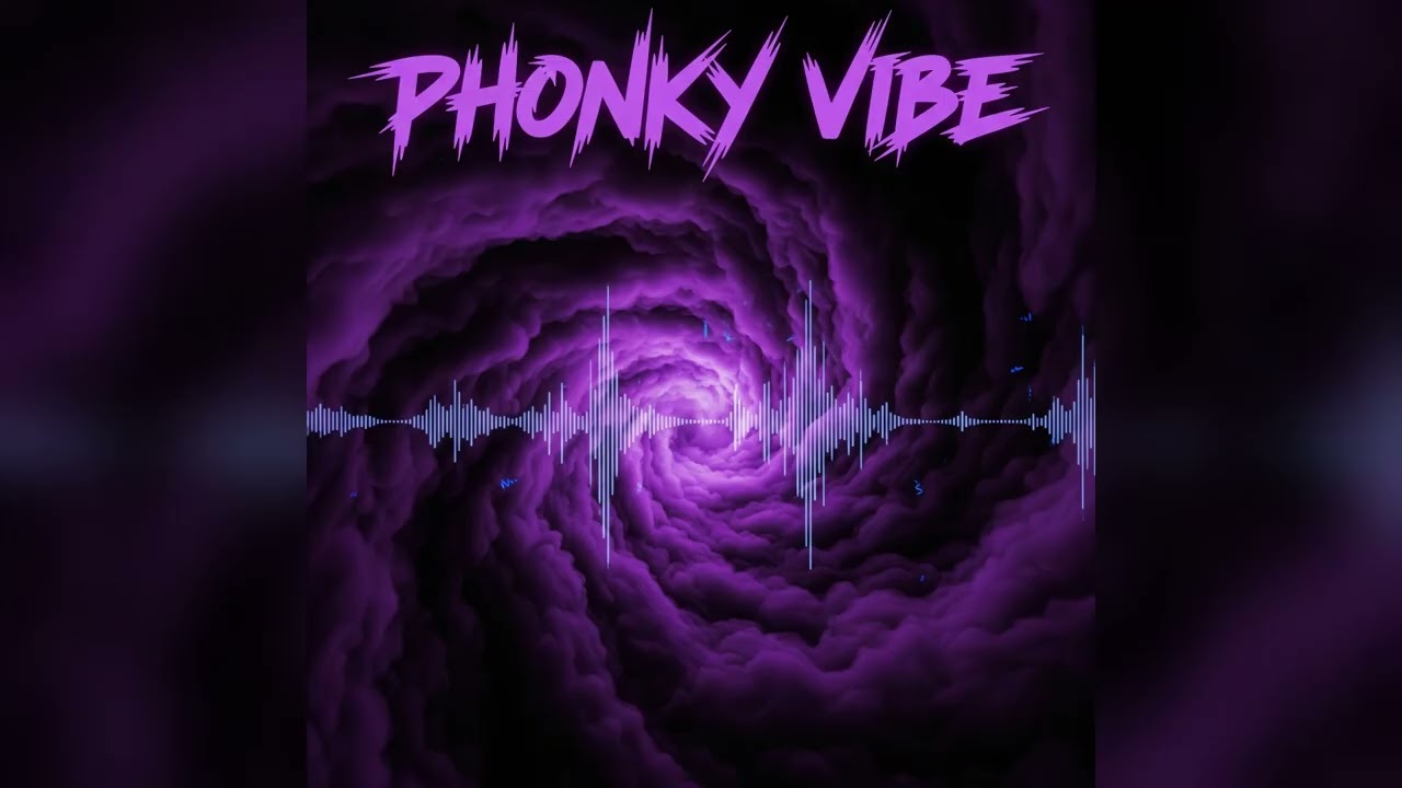 Phonky vibe  (official audio)