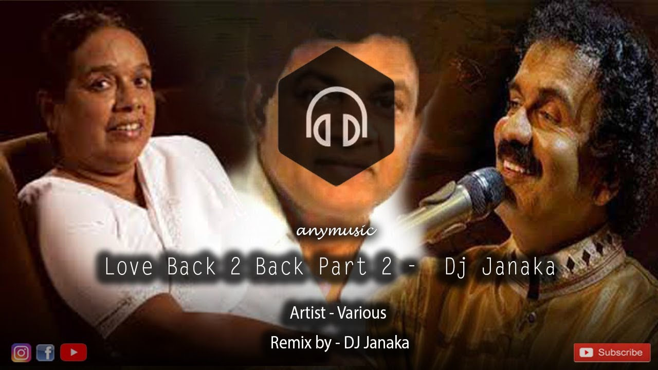 Love Back 2 Back Part 2 (DJ Janaka Remix)