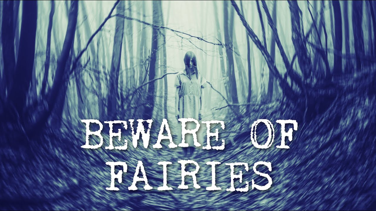 Nightmare Fairies  - Four Scary Encounters with Fairies Straight Out of A Nightmare