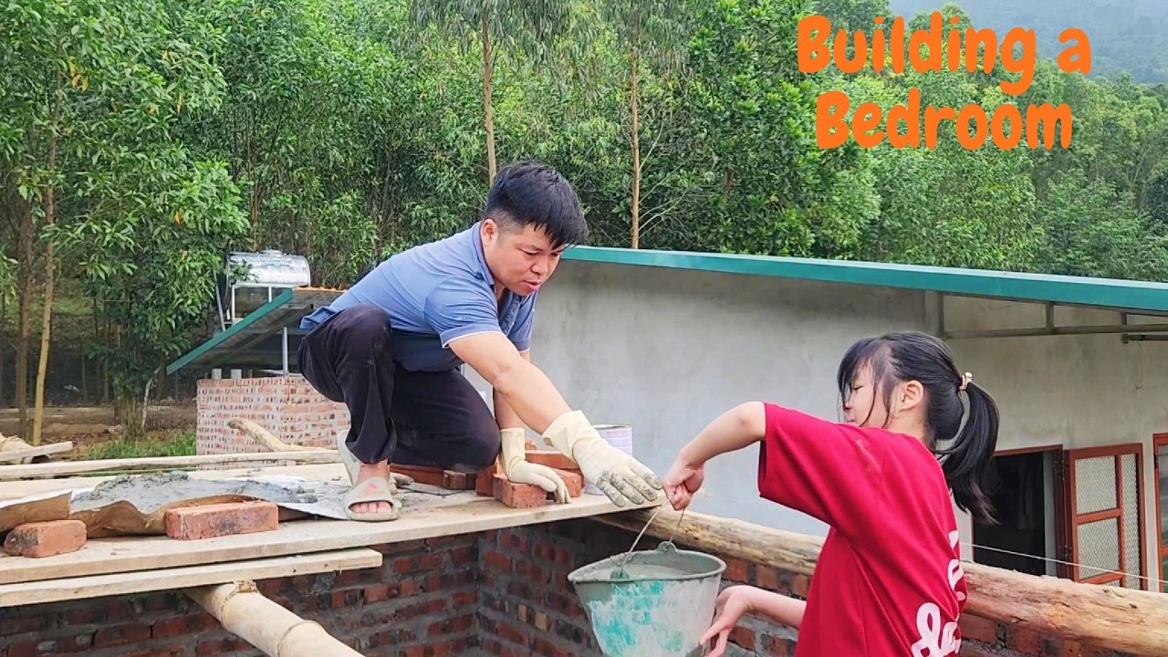 Building a Bedroom with My Kids | Selling Chickens at the Tet Market but No Buyers