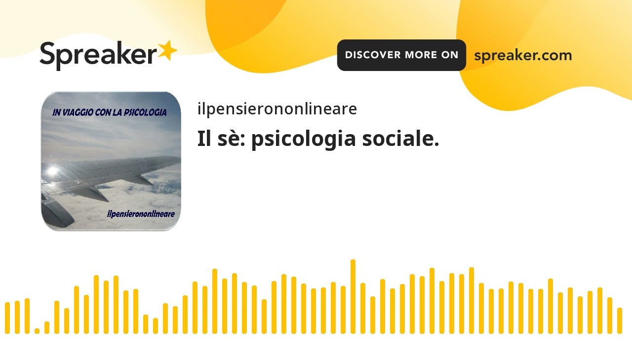 Il sè: psicologia sociale.