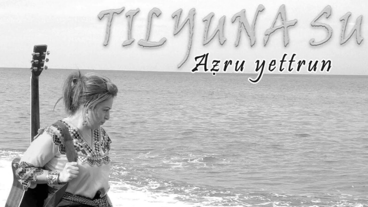 TILYUNA SU - Si lebḥeṛ i d-nettagem