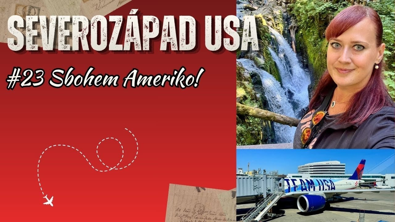 23. Seattle → Amsterdam → Praha | Severozápad USA