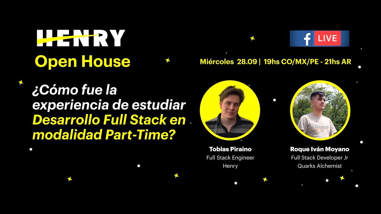 Open House I ¿Cómo es estudiar Desarrollo Web Full Stack Part-Time en Henry?