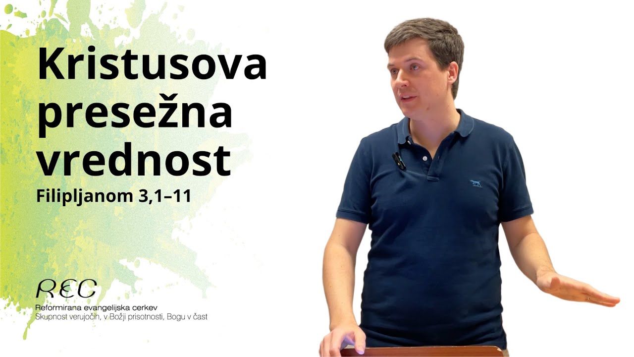 Kristusova presežna vrednost | Filipljanom 3,1–11