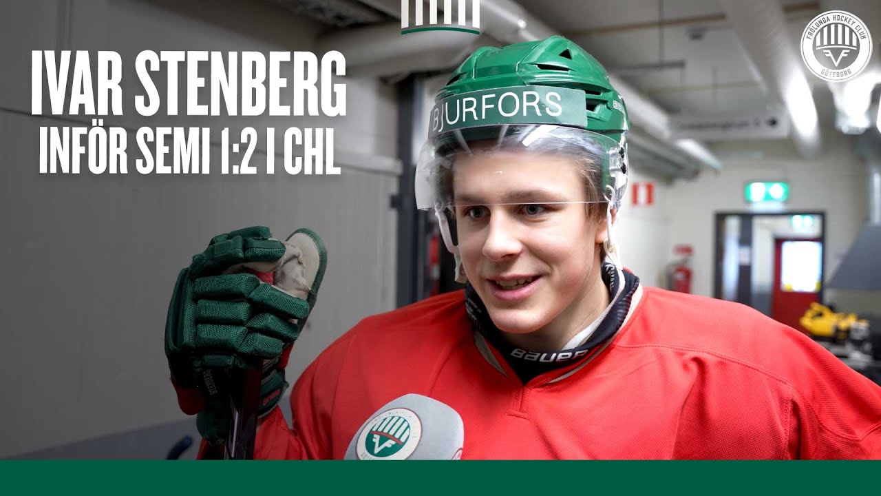 Ivar Stenberg inför CHL-semifinal 1:2 mot Brynäs