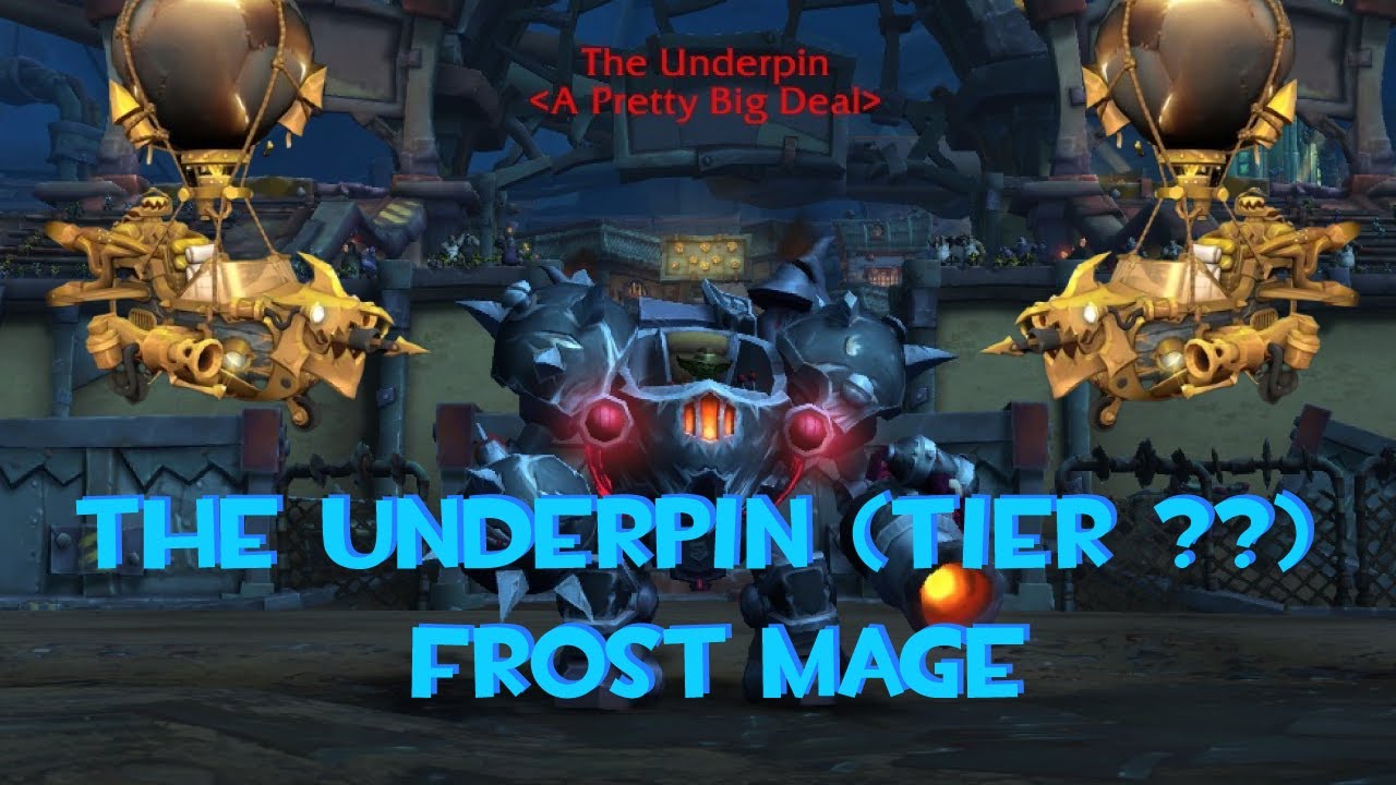 The Underpin (Delve boss tier ??) Frost mage 