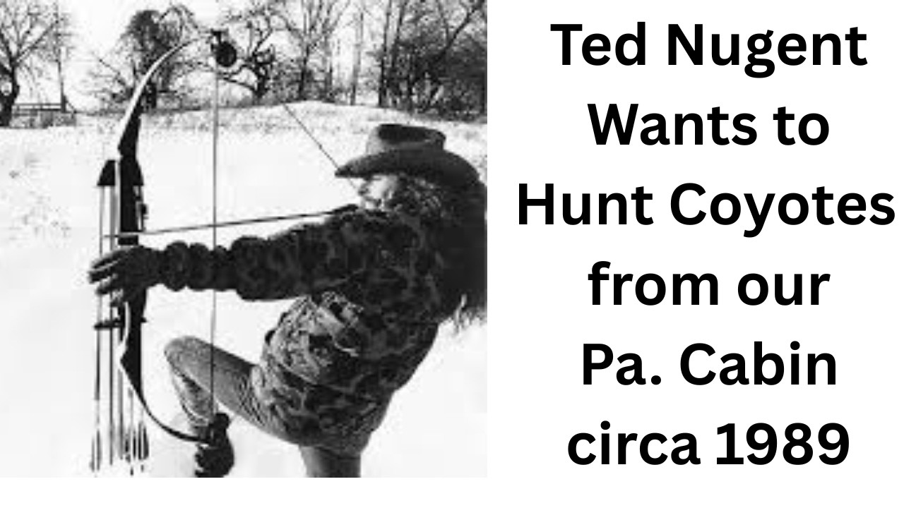 JCG 120:  Ted Nugent Wants to Coyote Hunt Out of Dad's Tall Pines Camp - Renovo Pennsylvania (1989)