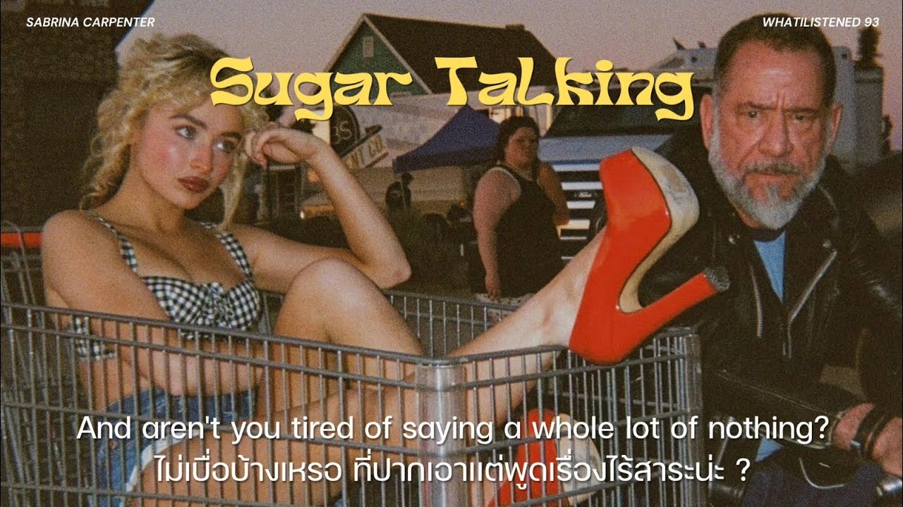 [THAISUB] Sabrina Carpenter - Sugar Talking แปลเพลง #sabrinacarpenter 