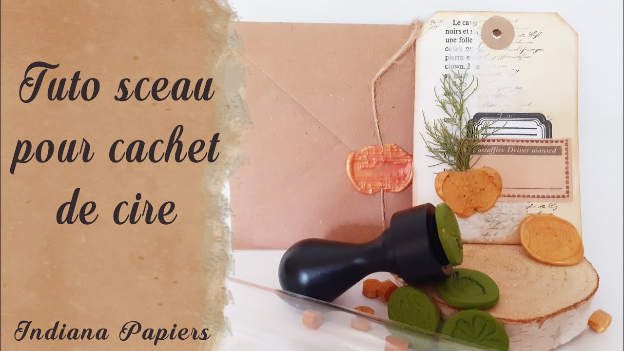 Tuto sceau pour cachet de cire