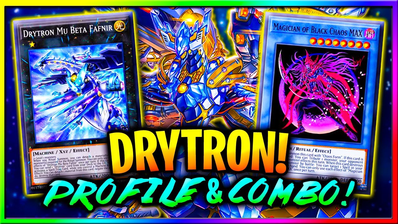 POST-CYAC WE DON'T LOSE!! | DRYTRON DECK PROFILE + COMBO!