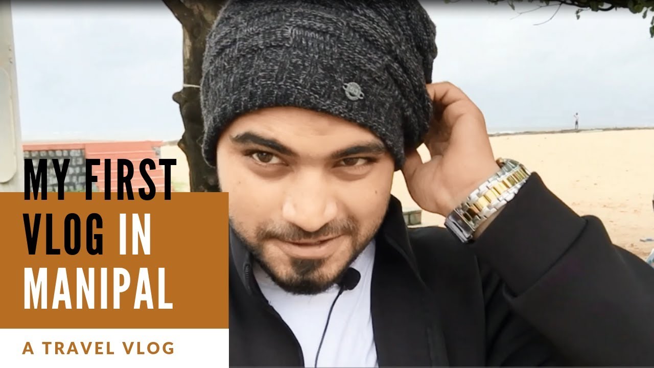 My first Vlog in Manipal
