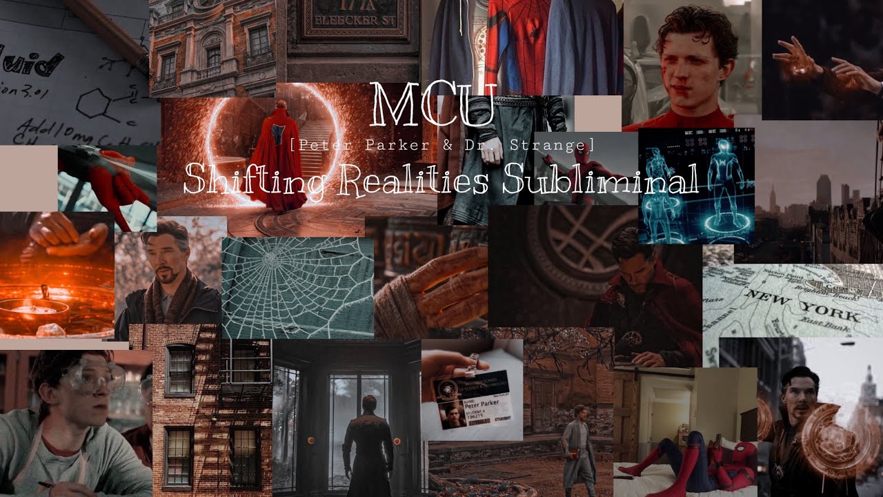 ೃ⁀➷ Marvel [MCU] shifting realities subliminal [Dr Strange & Peter Parker talking + music]