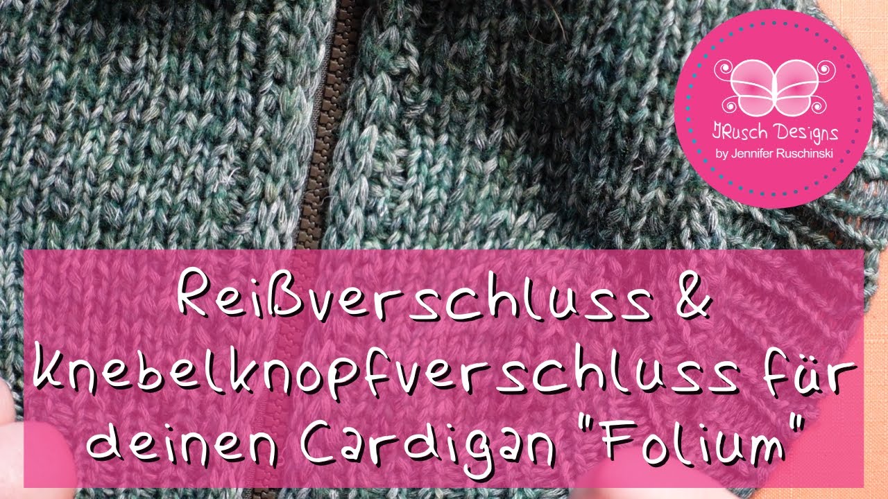 Reißverschluss und Knebelverschluss für den Cardigan 