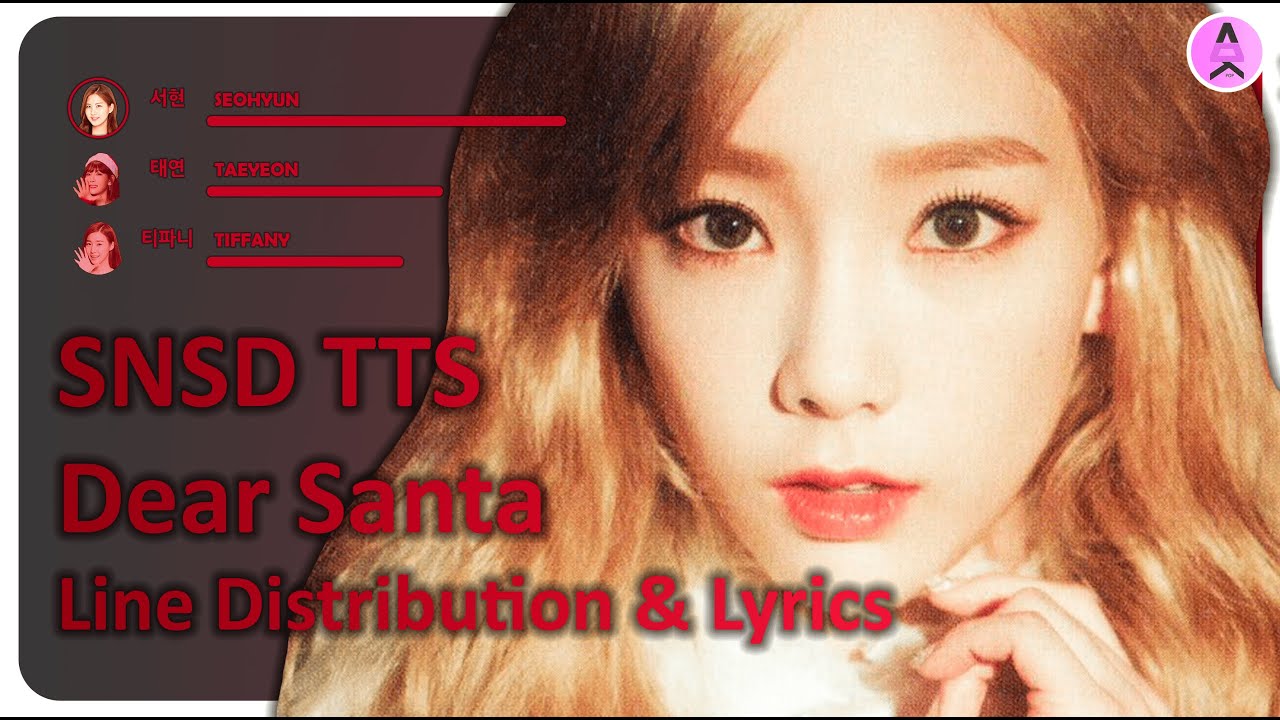 Girls' Generation-TTS - Dear Santa [Line Distribution + Color Coded Lyrics]