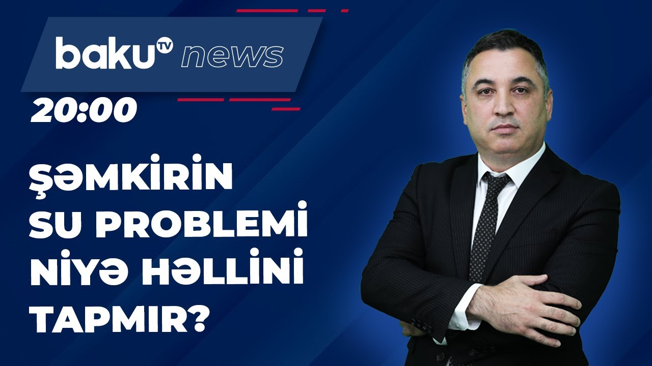 Şəmkir sakinləri su problemindən gileylənir