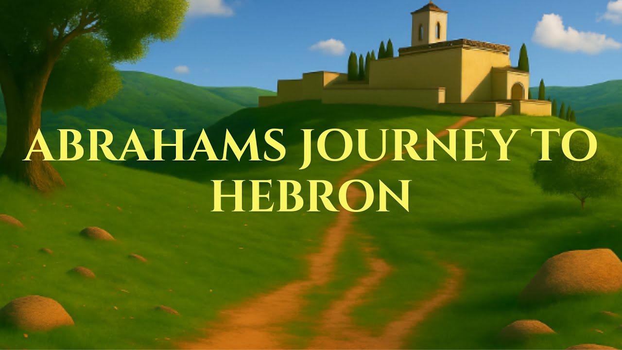 Abraham's journey to Hebron l Bible Phenomenon