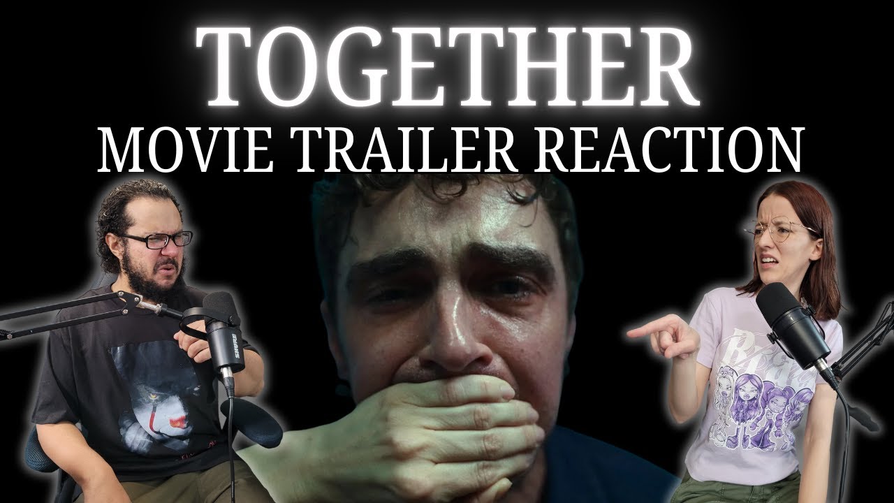 Together (2025) Trailer Reaction