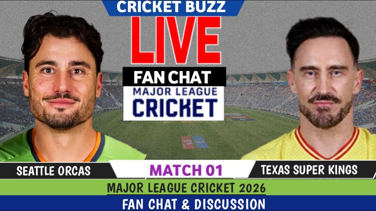 Texas Super Kings Vs Seattle Orcas -Live Fan Chat-SO vs TSK-1st T20 -MLC 2026