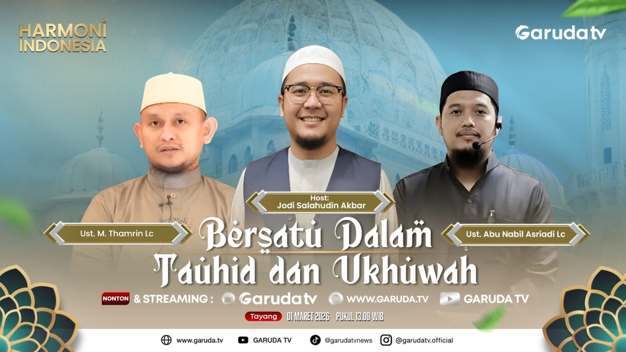 BERSATU DALAM TAUHID & UKHUWAH I HARMONI INDONESIA