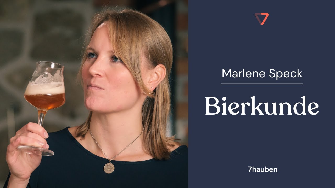 Onlinekurs: Bierkunde mit Marlene Speck | 7hauben