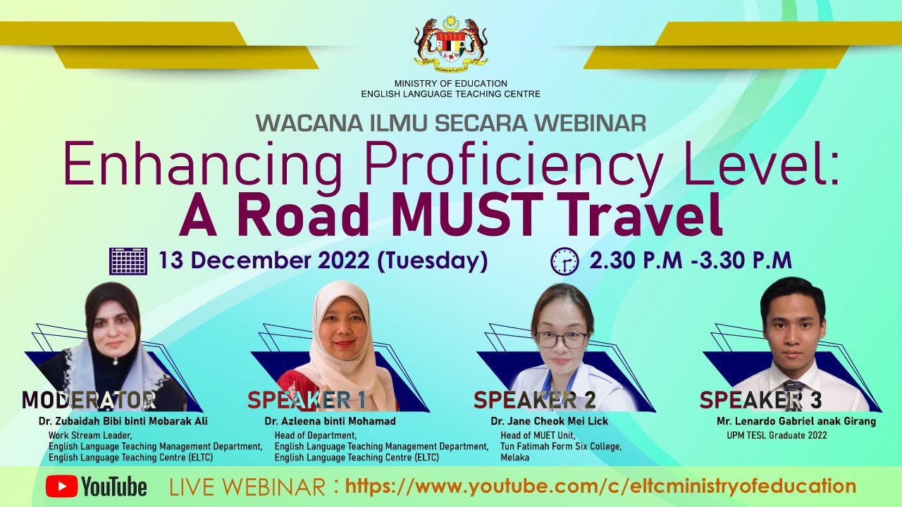Webinar - Enhancing Proficiency Level: A Road MUST Travel
