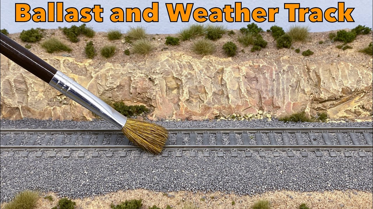 How to Ballast and Weather Realistic Model Railroad Track