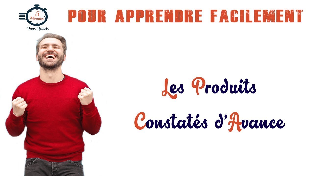 Les Produits Constat&eacute;s d'Avance et leur Enregistrement Comptable