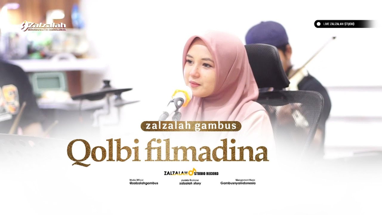 QOLBI FIL MADINAH - ZALZALAH GAMBUS