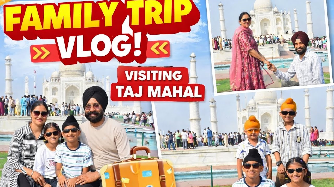 Taj Mahal Family Vlog |ਯਾਦਾਂ ਭਰਿਆ ਸਫ਼ਰ❤️Pehli Baar Saath Travel😍Beautiful Memories @jammuwalecouple 