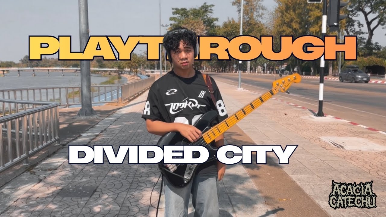 Divided City - ACACIA CATECHU  [Bass Playthrough]