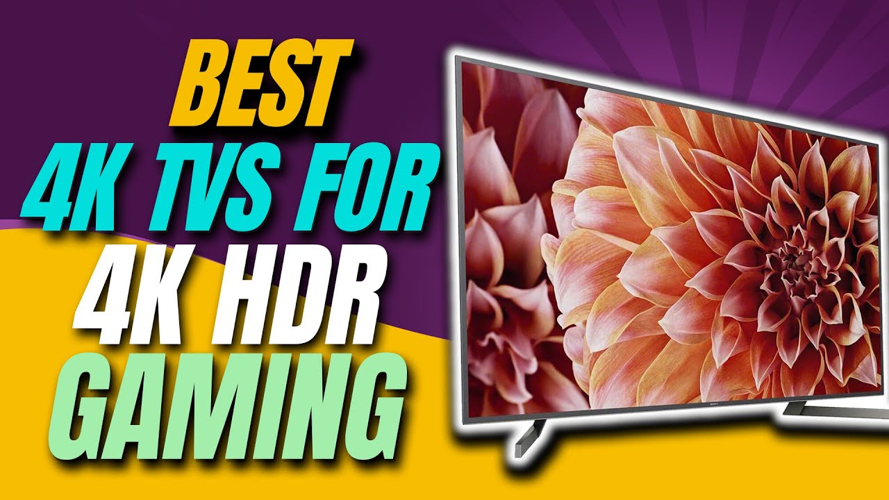 ✅Top 5 Best 4K TVs For 4K HDR Gaming | Buying Guide | The ULTIMATE Gaming TV | Best HDR Gaming TV