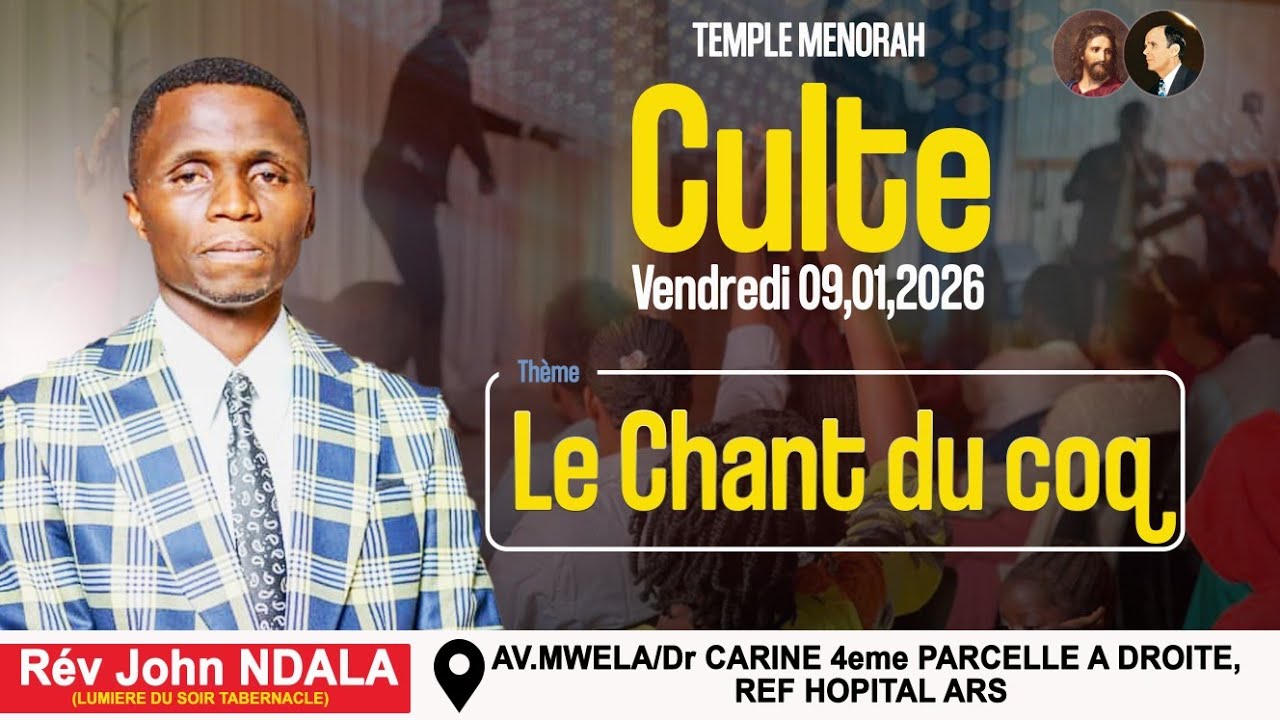 Culte Du Vendredi 09/01/2026. Orateur : Révérend John NDALA