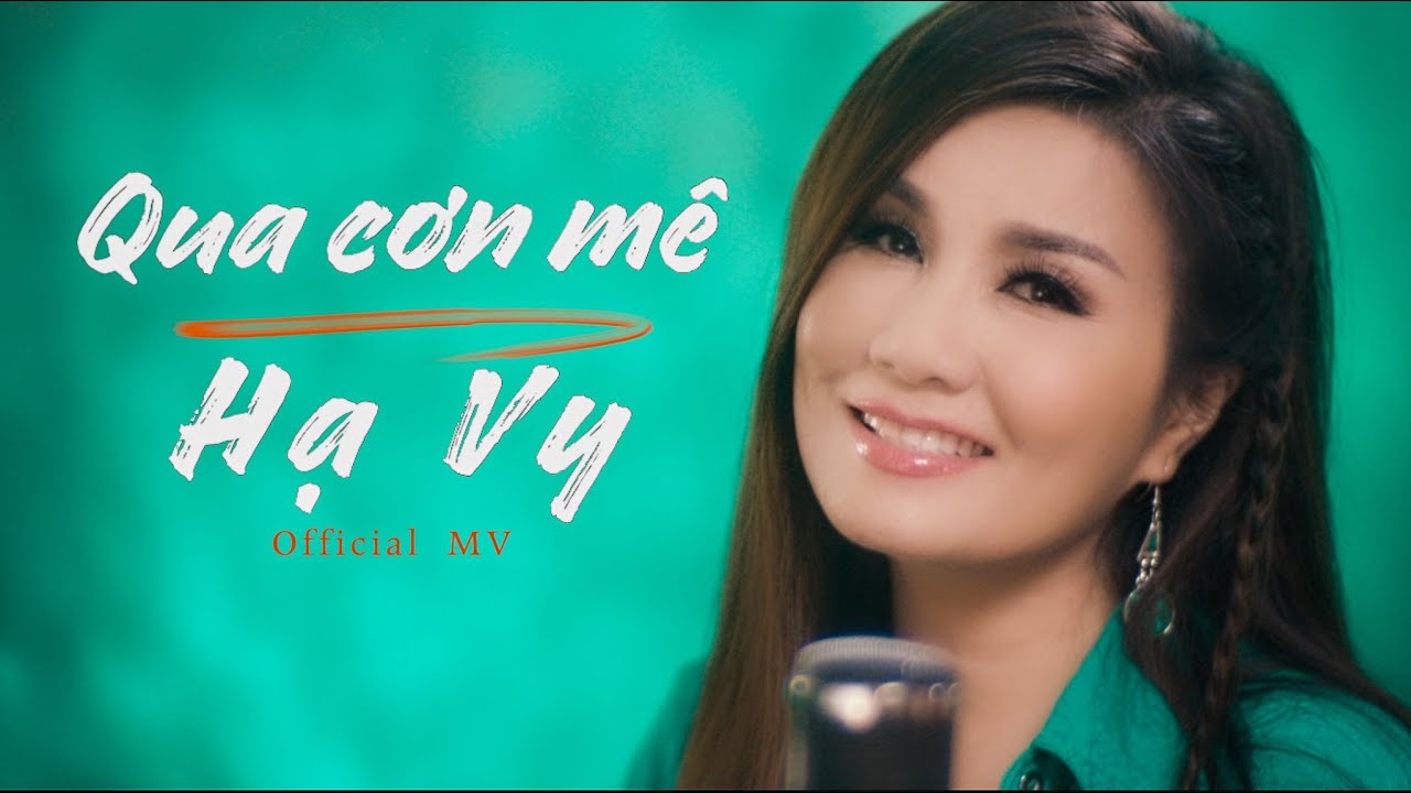 Qua Cơn Mê - Hạ Vy - Nhạc Bolero Cực hay - Official MV