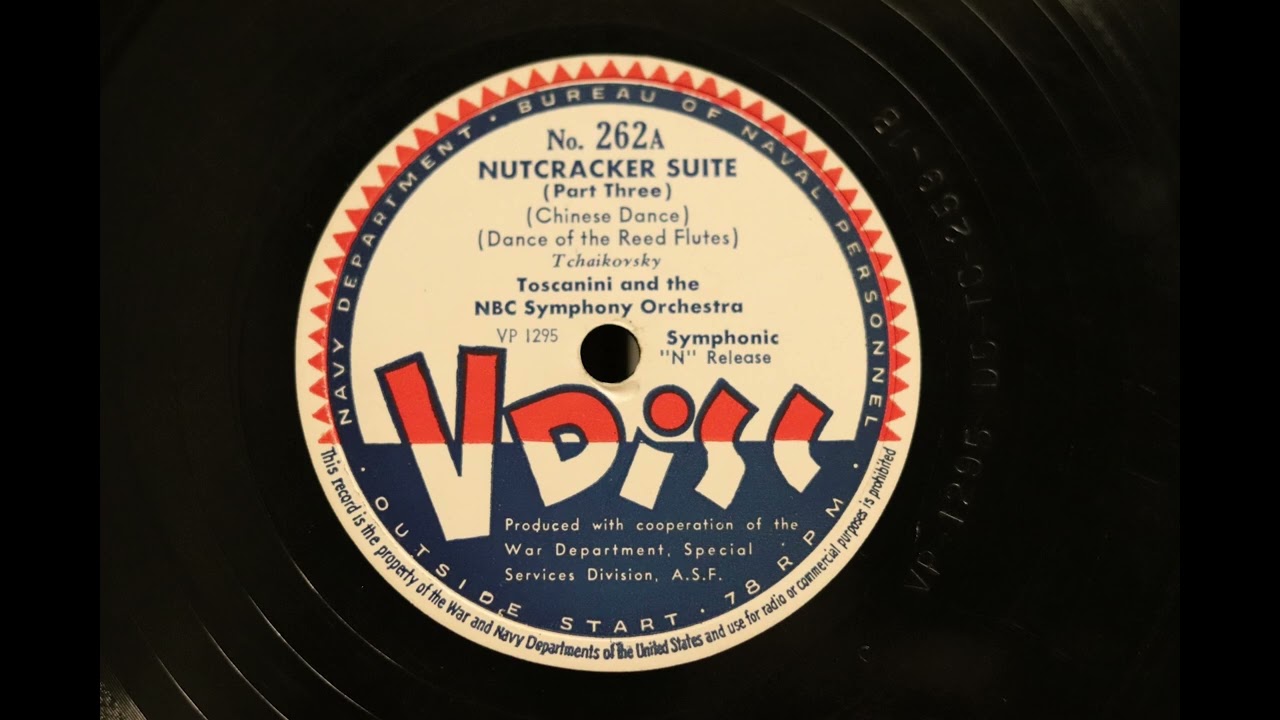 The Nutcracker Suite - Toscanini and The NBC Symphony Orchestra - V-Disc - 1945