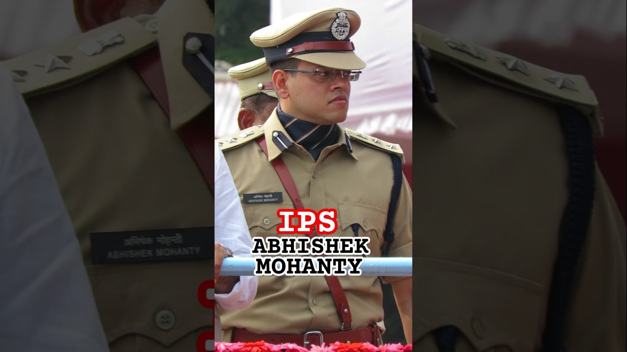 Commissioner of Police Abhishek Mohanty IPS #ias #ips #upsc #shorts