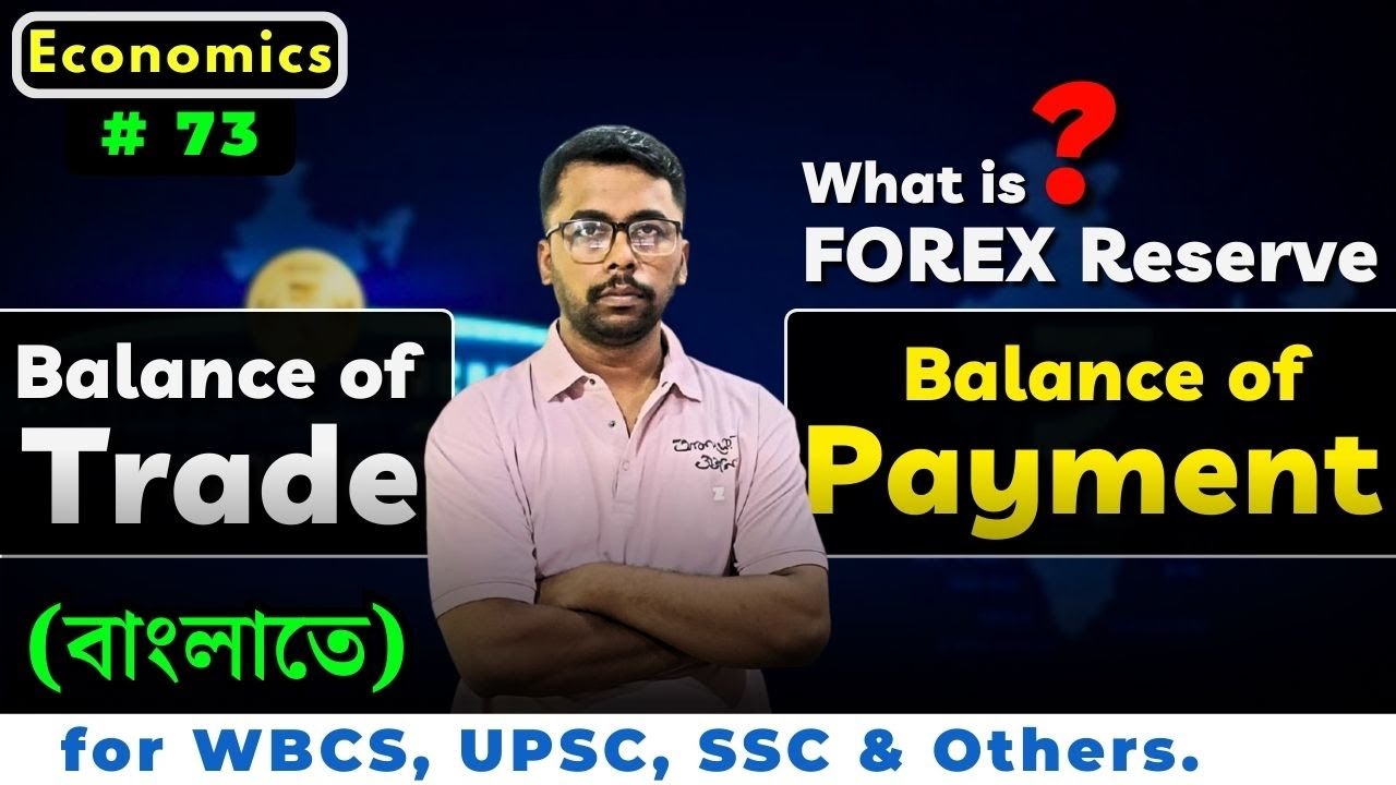 Balance of Payment | Balance of Trade | Full Concept | in Bengali | Indian Economy | WBCS | UPSC