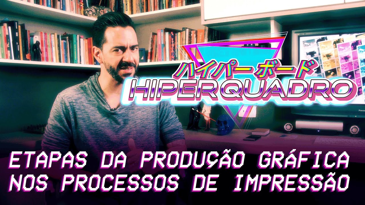 ETAPAS DA PRODU&Ccedil;&Atilde;O GR&Aacute;FICA NOS PROCESSOS DE IMPRESS&Atilde;O - Com Luiz Lana