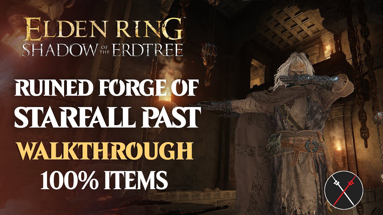 Ruined Forge of Starfall Past Walkthrough: All NPC,  Secrets, All Items Elden Ring Playthrough