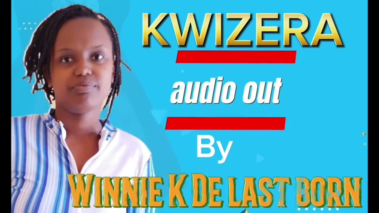 Kwizera by Winnie K de last born