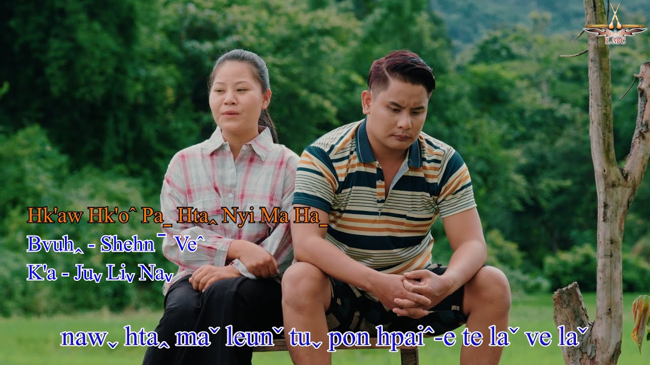 Juˬ Liˬ Naˬ - Hk'aw Hk'oˆ Paˍ Htaꞈ Nyi Ma Haˍ #2024 Lahu Song (Official MV)