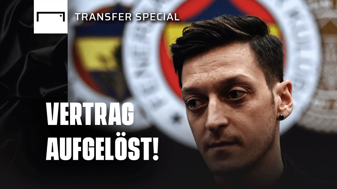 Der Absturz von Mesut Özil! Aus bei Fenerbahce | Transfer Special